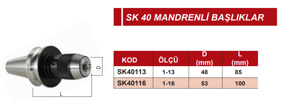 SK 40 Mandrenli Tutucu Eric
